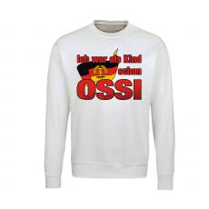 Ich war als Kind schon Ossi - Männer Pullover - weiß